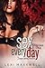 Sex Every Day, Volume 1: 7 Single Serving Fantasies