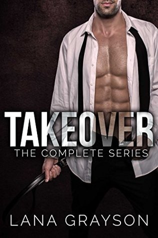 Takeover: The Complete Series (Kindle Edition)