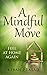 A Mindful Move: Feel at hom...