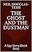 The Ghost and The Dustman: A Spy Story (Book One)