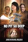 No Pit So Deep, 2 (The Cody Musket Story, #2)
