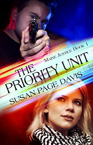 The Priority Unit (Maine Justice #1)