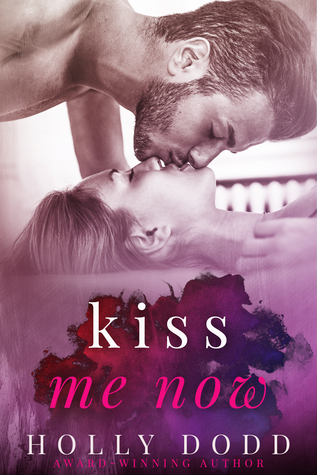 Kiss Me Now (Brewhouse, #3)