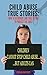 Child Abuse True Stories:Bo...