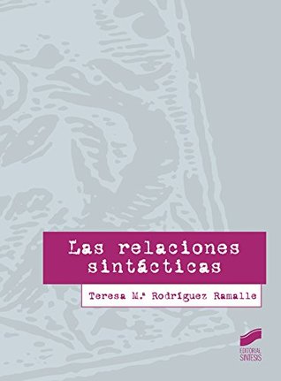 Las relaciones sintácticas (Lingüística) (Spanish Edition)