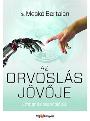 Az orvoslás jövője