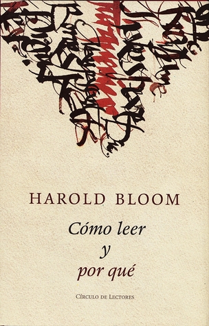 Portada de Cómo leer y por qué, de Harold Bloom