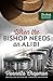 When the Bishop Needs an Alibi by Vannetta Chapman