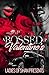 A Bossed Up Valentine's : A Valentine's Day Anthology