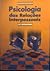 Psicologia das Relações Interpessoais 1º Vol