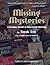 Missing Mysteries: A Pictorial History of Nonexistent Mysteries