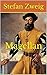 Magellan by Stefan Zweig