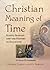 Christian Meaning of Time