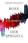 Boek der Spiegels by E.O. Chirovici
