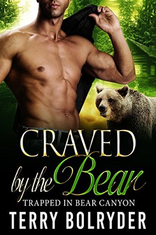 Craved by the Bear (Trapped in Bear Canyon, #2)