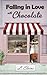 Falling in Love with Chocolate (Dynasty of Love #1)