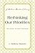 Rethinking Our Priorities: The Church: Its Pastor and People (J. Sidlow Baxter Library)