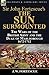 Sir John Fortescue's 'The Sun Surmounted': The Wars of the British Army and the Duke of Marlborough 1672-1712