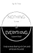 Nothing & Everything: How to stop fearing nihilism and embrace the void