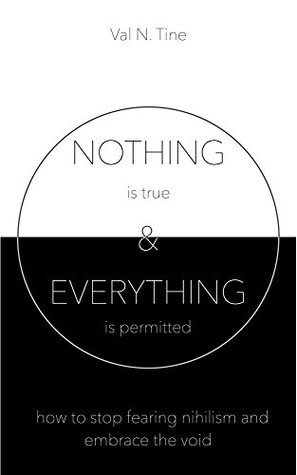 Nothing & Everything: How to stop fearing nihilism and embrace the void (Kindle Edition)
