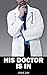 His Doctor is In