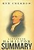 Summary: Alexander Hamilton: By Ron Chernow