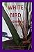 WHITE BIRD by Ellen Stone