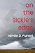 On the Sickle's Edge by Neville Frankel