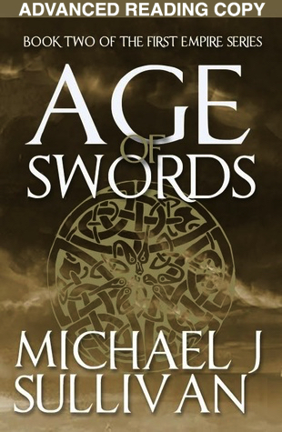 Age of Swords (The Legends of the First Empire, #2) - ARC