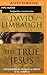 The True Jesus