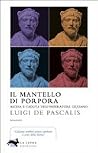 Il mantello di porpora Il mantello di porpora
