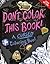 Gravity Falls Don't Color This Book!: A Cursed Coloring Book