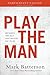 Play the Man Participant's Guide: Becoming the Man God Created You to Be