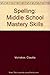 Spelling: Middle School Mas...