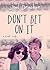 Don't Bet on It (Kindle Single)