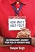 How May I Help You?: An Immigrant's Journey from MBA to Minimum Wage
