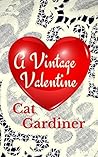 Vintage Valentine by Cat Gardiner Vintage Valentine by Cat Gardiner