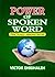 Power of Spoken Word Practically Demonstrated