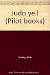 Judo yell (Pilot books)