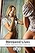 Borrowed Lives: A Body Thef...