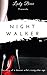 Night Walker: The story of a deacon wife's rising alter ego.