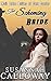 The Scheming Bride (Mail Order Brides of Fort Condor Book 10)