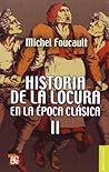 Historia de la locura en la época clásica 2