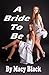 A Bride To Be