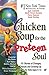 Chicken Soup for the Preteen Soul: Stories of Changes, Choices and Growing Up for Kids Ages 9-13