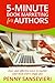 5-Minute Book Marketing for Authors by Penny C. Sansevieri 5-Minute Book Marketing for Authors by Penny C. Sansevieri