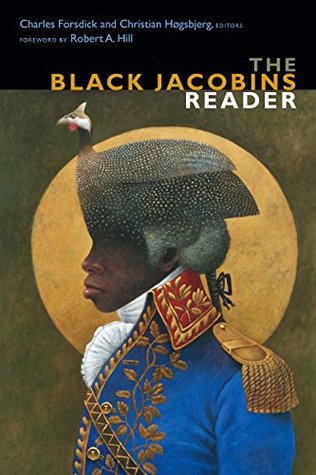 The Black Jacobins Reader (Kindle Edition)