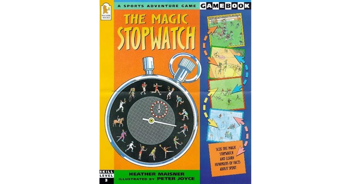 The Magic Stopwatch (Gamebook) by Heather Maisner