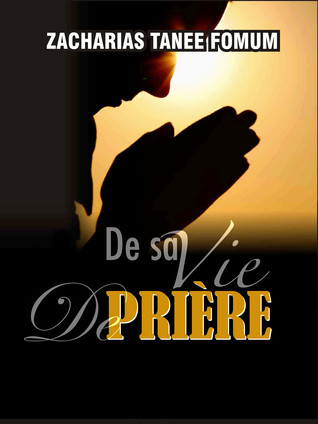 De sa Vie de Prière