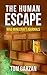 MINECRAFT: The Human Escape: (Minecraft Diaries, Minecraft Handbook, Minecraft Redstone) (Mad Minecraft Journals Book 2)